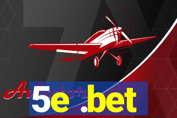 5e .bet